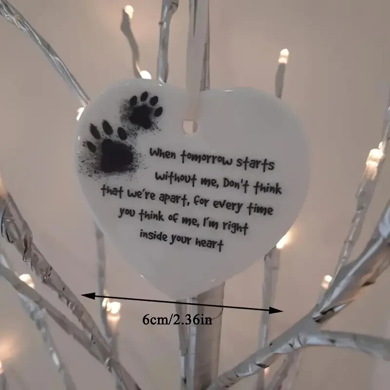When Tomorrow Starts Without Me Pet Loss Memorial Acrylic Hanging Ornament
