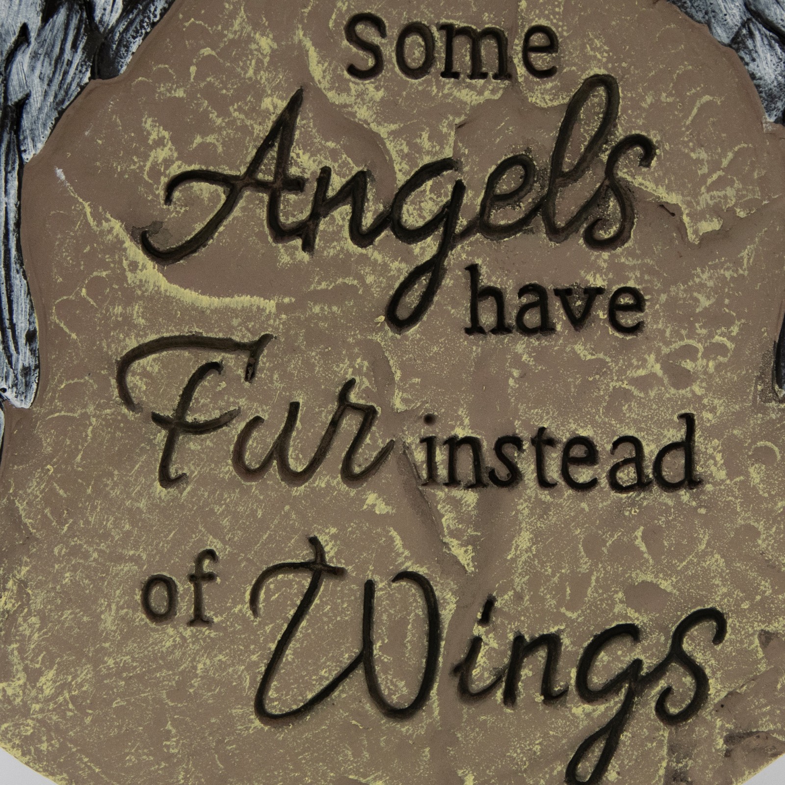 Some Angels Have Fur Instead of Wings 8-Inch Pet Memorial Garden Stepping Stone
