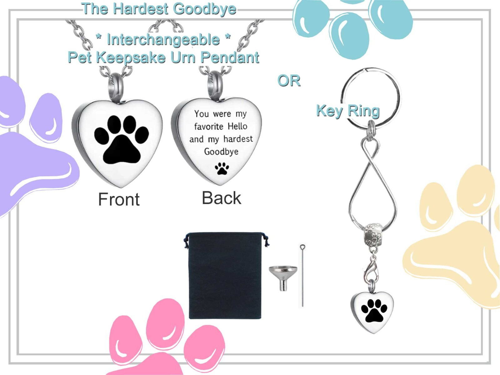 The Hardest Goodbye Pet Keepsake Urn Interchangeable Necklace or Key Ring