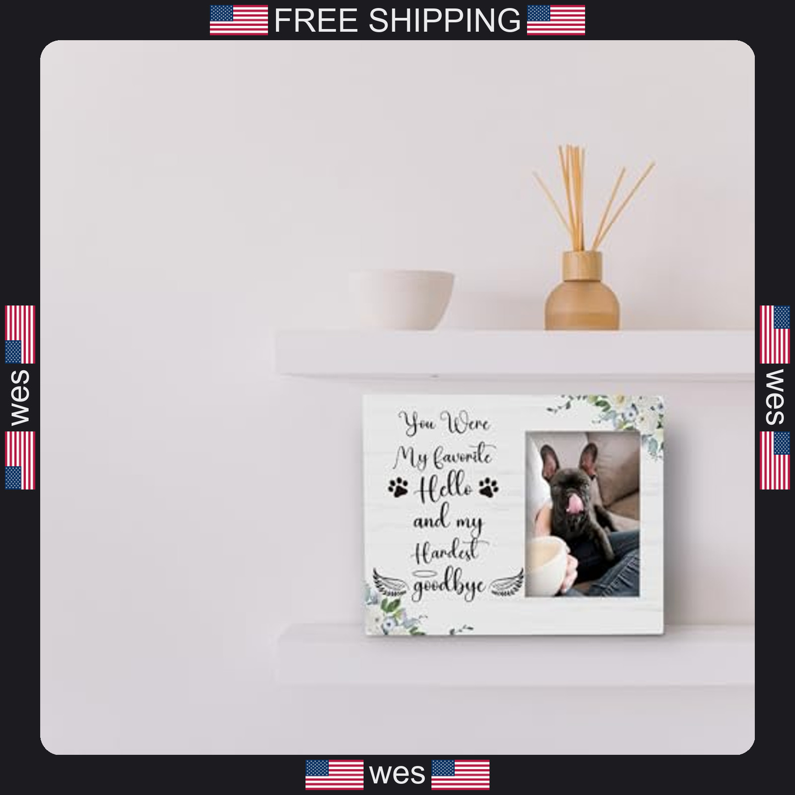 Pet Memorial Photo Frame, You Were My Favorite Hello, Wooden Picture Frame