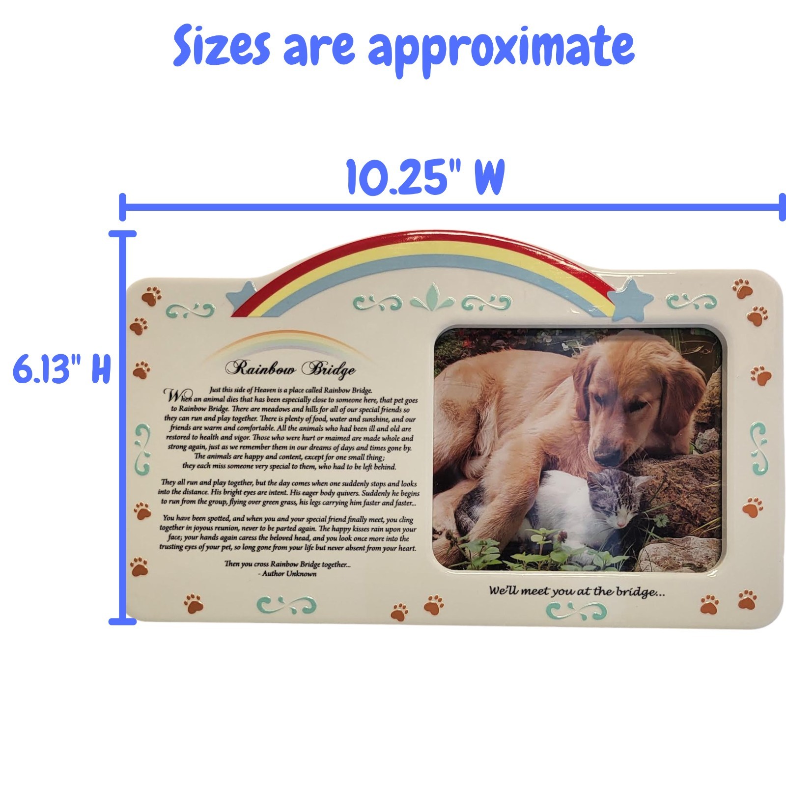 Pet Bereavement Photo Frame – Rainbow Bridge Poem Measures 10″W x 6″H – #2472